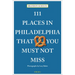 111 Places in Philadelphia That You Must Not Miss