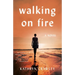 Walking on Fire