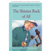 The Shiniest Rock of All