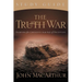 The Truth War: Fighting for Certainty in an Age of Deception (Study Guide)