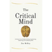 The Critical Mind: Enhance Your Problem Solving, Questioning, Observing, and Evaluating Skills