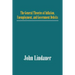 The General Theories of Inflation, Unemployment, and Government Deficits