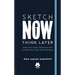 The Urban Sketching Handbook Sketch Now, Think Later: Jump Into Urban Sketching with Limited Time, Tools, and Techniques