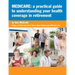Medicare: A Practical Guide to Understanding Your Health Coverage