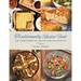 Traditionally Rustic Food: Easy & simple recipes for a healthy, happy & balanced life