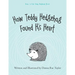 How Teddy Hedgehog Found His Heart: Book 1 of the Teddy Hedgehog Series