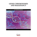 Genes Chromosomes and Malignancy
