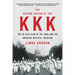The Second Coming of the KKK: The Ku Klux Klan of the 1920s and the American Political Tradition