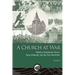 A Church at War: MacKay Presbyterian Church, New Edinburgh, and the First World War