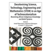 Decolonising Science, Technology, Engineering and Mathematics (STEM) in an Age of Technocolonialism: Recentring African Indigenous Knowledge and Belie
