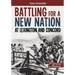 Battling for a New Nation at Lexington and Concord: A History-Seeking Adventure
