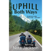 Uphill Both Ways