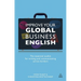 Improve Your Global Business English: The Essential Toolkit for Writing and Communicating Across Borders