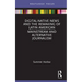 Digital-Native News and the Remaking of Latin American Mainstream and Alternative Journalism