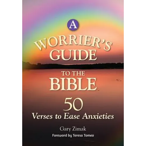 A Worrier's Guide to the Bible: 50 Verses to Ease Anxieties