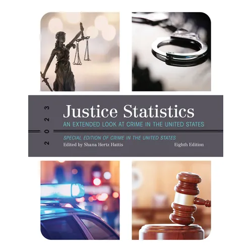 Justice Statistics: An Extended Look at Crime in the United States 2023