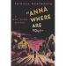 Anna, Where Are You?