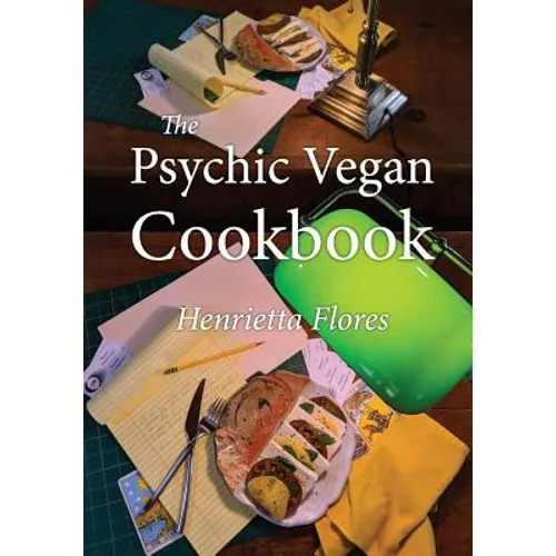 The Psychic Vegan Cookbook