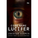 Code Name Lucifer: A Story of the Unknown Gunmen