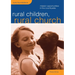 Rural Children, Rural Church: Mission Opportunities in the Countryside