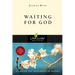 Waiting for God: 8 Studies for Individual or Groups