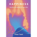 Happiness: You are the Author of Your Life