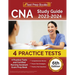 CNA Study Guide 2023-2024: 4 Practice Tests and Certified Nursing Assistant Exam Prep Book [6th Edition]