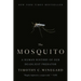 The Mosquito: A Human History of Our Deadliest Predator