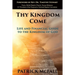 Thy Kingdom Come: Life and financial guide to the kingdom of God