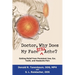 Doctor, Why Does My Face Still Ache?: Getting Relief from Persistent Jaw, Ear, Tooth, and Headache Pain