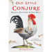 Old Style Conjure: Hoodoo, Rootwork, & Folk Magic