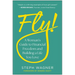 Fly!: A Woman's Guide to Financial Freedom and Building a Life You Love
