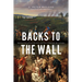 Backs to the Wall: The Battle of Sainte-Foy and the Conquest of Canada