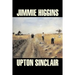 Jimmie Higgins by Upton Sinclair, Science Fiction, Literary, Classics