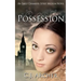 Possession: An Emily Chambers Spirit Medium Novel