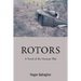 Rotors: A Novel of the Vietnam War