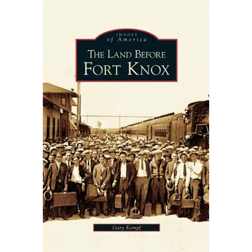 Land Before Fort Knox