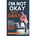 I'm Not Okay With Gray