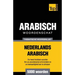 Thematische woordenschat Nederlands-Arabisch - 5000 woorden