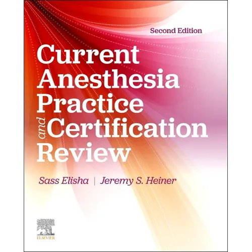 Current Anesthesia Practice and Certification Review