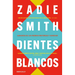 Dientes Blancos / White Teeth