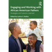 Engaging and Working with African American Fathers: Strategies and Lessons Learned