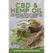 CBD and Hemp Oil: The Complete Guide for Beginners: How to Eliminate Pain, Anxiety, and Live a Healthy Lifestyle.