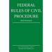 Federal Rules of Civil Procedure; 2019 Edition: With Statutory Supplement
