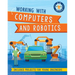 Working with Computers and Robotics