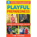 Playful Preparedness: Prepare Your Children-For Life! 26 Games for Teaching Situational Awareness and the Survival Mindset to Children of All Ages