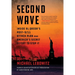 Second Wave: Inside Al Qaeda's Post-9/11 Attack Plan and America's Secret Effort to Stop It