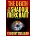 The Death Of The Shadow Merchant