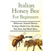 Italian Honey Bee for Beginners: Behaviour, Natural History, Ecology, Health Care, Breeding, Fun Facts And Much More.