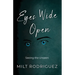 Eyes Wide Open: Seeing the Unseen